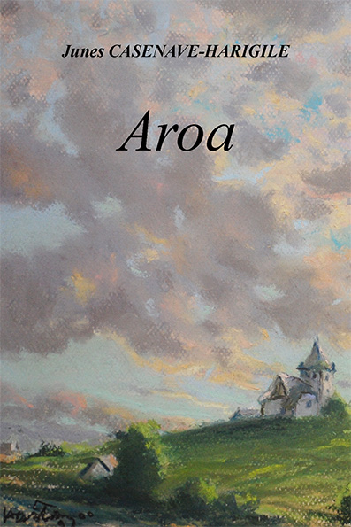 Aroa, texte de Junes Casenave-Harigile, Astobelarra 2010