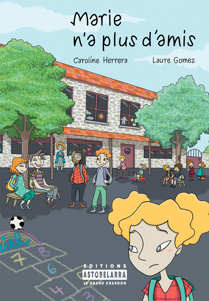 Marie n'a plus d'amis, roman jeunesse de Caroline Herrera, illustré par Laure Gomez, Astobelarra 2023