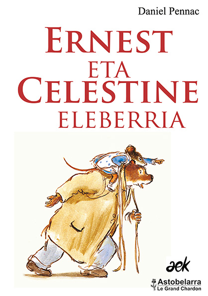 Ernest eta Celestine eleberria, roman jeunesse de Daniel Pennac en basque de Soule, Astobelarra 2014
