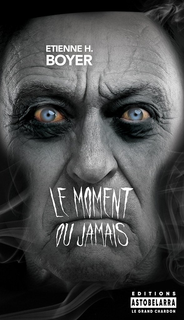 Le Moment ou jamais, roman d'Etienne H. Boyer, Astobelarra 2024